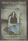 Cuentos de precaristas, indigenas y damnificados
